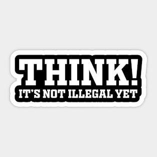 THINK ! Sticker